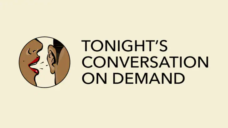 Tonight's Conversation feature graphic