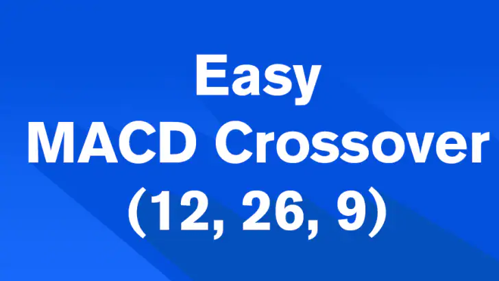 Easy MACD Crossover feature graphic