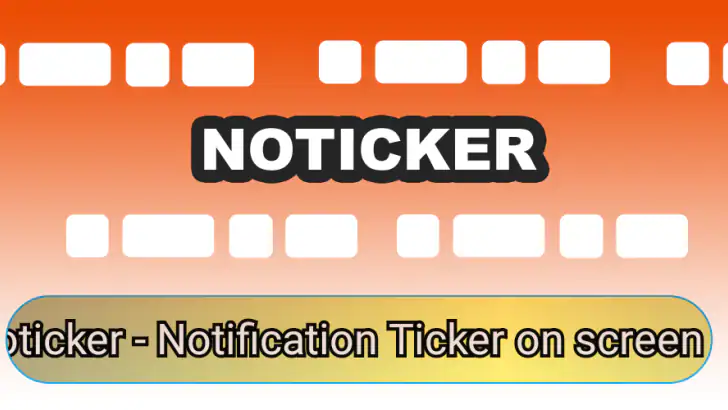 Noticker - Notification Ticker feature graphic