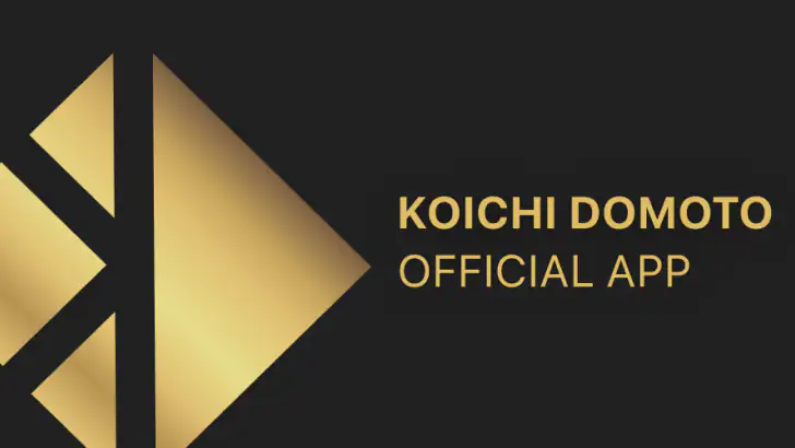 KOICHI DOMOTO OFFICIAL APP feature graphic