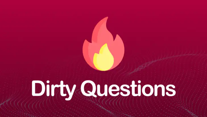 Dirty Questions: I Have Never feature graphic