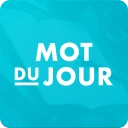 Mot du jour — Dictionnaire icon