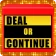 Deal or Continue icon
